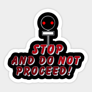 Stop and do not proceed Sticker